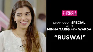 Warda From Ruswai | Drama Gup Special With Minna Tariq | FUCHSIA