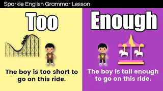 Using Too or Enough | English Grammar for Beginners