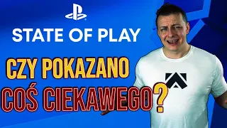 Czy State of Play pokazało coś ciekawego? Osobiste podsumowanie