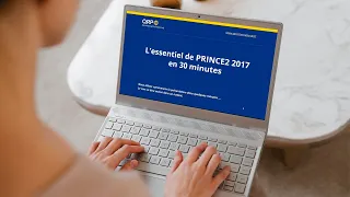 L'essentiel de PRINCE2 en 30 minutes - Webinaire