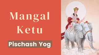 Jyotish Yog- Mangal Ketu Yuti