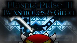 (Mobile) Plasma Pulse III - xSmokes & Giron (Extreme Demon)