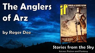 PUZZLING Sci-Fi Read Along: The Anglers of Arz - Roger Dee | Bedtime for Adults