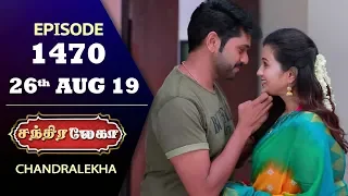 CHANDRALEKHA Serial | Episode 1470 | 26th Aug 2019 | Shwetha | Dhanush | Nagasri | Arun | Shyam