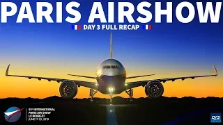 PARIS AIRSHOW 2019 | Day 3 Recap