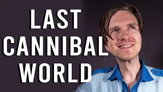 Last Cannibal World should be banned?