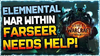 🙏HONEST FARSEER FEEDBACK TLDR: HELP | Elemental Shaman The War Within