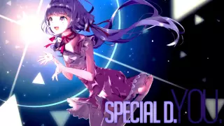 [Nightcore] Special D. - You