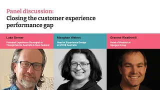 Panel discussion: Closing the customer experience performance gap – XConf Australia 2023