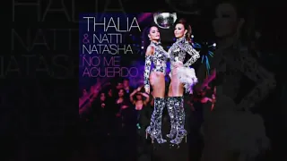 No me acuerdo thalia y natti natasha