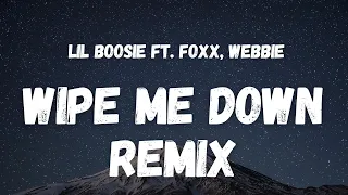 Lil Boosie ft. Foxx, Webbie - Wipe Me Down Remix (Lyrics) (TikTok Song) | 'cuz I'm on wipe me down