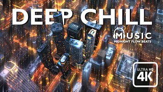 DEEP CHILL MUSIC | Midnight Flow Beats | CHICAGO Night View 4K