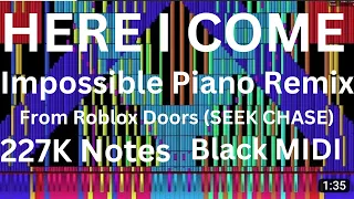 Here I Come - Roblox DOORS (SEEK CHASE) Impossible Piano Remix 227K Notes