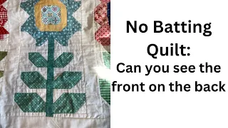No Batting Quilt: Does the front show on the back