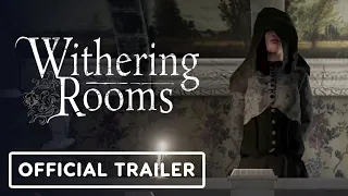 Withering Rooms - Launch Trailer