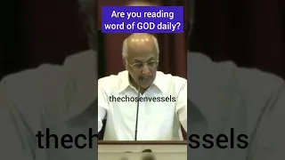 Read the word of GOD Daily|| Zac Poonen garu #thechosenvessels