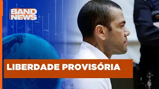 Daniel Alves pode sair da prisão hoje em Barcelona | BandNews TV