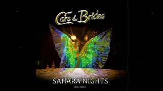 CARS & BRIDES - Sahara Nights (Radio Edit)