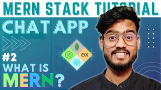What is MERN Stack? - MERN Stack Chat App with Socket.IO #2