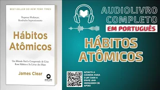 🎧AUDIOBOOK – Hábitos Atômicos - James Clear | Áudio Livro Completo | Em Português-BR🎧