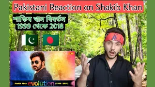 Pakistani boy React on Shakib Khan Evolution 1999 to 2018 | Ak Reaction Tv