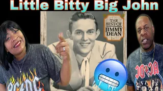 WE LOVE THIS STORY!!! JIMMY DEAN - LITTLE BITTY BIG JOHN (REACTION)