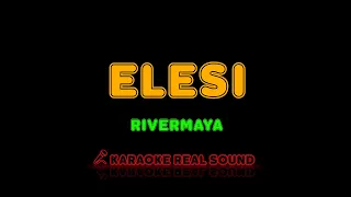 Rivermaya - Elesi [Karaoke Real Sound]