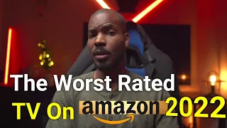 The Worst Rated TV On Amazon Summer 2022