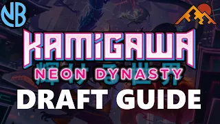 NEON DYNASTY DRAFT GUIDE!!! Top Commons, Color Rankings, Archetype Overviews, and MORE!!!