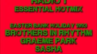 Radio 1 Essential Hotmix - Easter Bank Holiday Weekend - 1993 - Bros In Rhythm, Graeme Park & Sasha