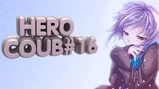 HERO COUB #16 /Anime/Game/COUB/