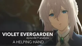 A Helping Hand - Violet Evergarden Episode 9 Analysis