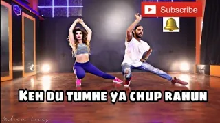 💘Keh du tumhe ya chup rahu rahu 🕺Dance choreography song