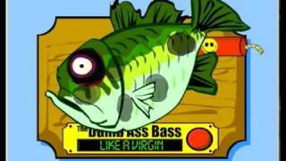 The Dumb Ass Bass