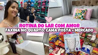 Rotina do Lar com Amor🏡 - Limpeza no Quarto + Cama posta - Fomos ao mercado + comprinhas pro lar 💖