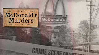 The Sydney River McDonald's Murders - 3 - The Trials