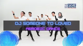 DJ Someone You Loved (Tiktok Remix) Apeng | Aerobic Dance | Olahraga ITB