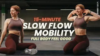 15 Min. Feel Good Mobility Flow | Slow-Paced & Low Impact | Full Body Routine | No Equipment
