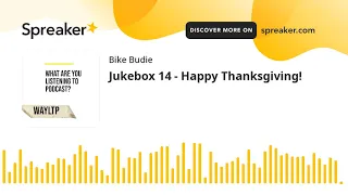 Jukebox 14 - Happy Thanksgiving!