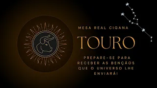 ♉️ TOURO - Receba as bençãos que o Universo preparou para você! MESA REAL CIGANA