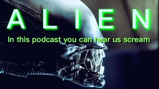 Podcast: ALIEN (1979)