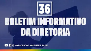 14/10/2022 - Reprise - Boletim Informativo da Diretoria - 36º Edição