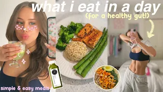 WHAT I EAT IN A DAY! realistic, easy, & healthy meals ideas + how i fixed my gut health! *aesthetic*