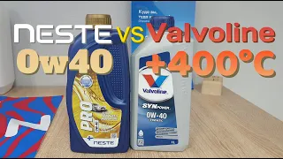 Neste Pro 0w40 vs Valvolin Synpower 0w40 тест прожарки до 400°C