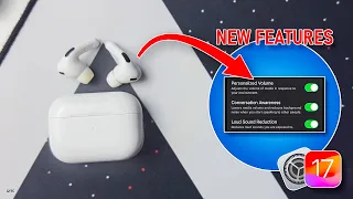 AirPods Pro 2 - New Amazing Features on iOS 17