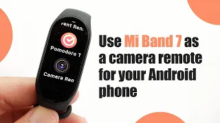 Use Mi Band 7 as a camera remote for your Android phone