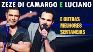 ZEZÉ DI CAMARGO E LUCIANO AS MELHORES CANÇÕES E OUTRAS SERTANEJAS DE SUCESSOS pt05 CONECTION LATIN