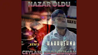 Nazar Oldu (feat. Ceylani Karaduman) (Remix)