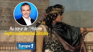 Au cœur de l'histoire: Septimia Bathzabbai Zénobie (Franck Ferrand)