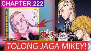 TOKYO REVENGERS CHAPTER 222 - AKU SIAP MATI DEMI DIRIMU! KEMANA INI AMBULANNYA WOII?  [FULL REVIEW]